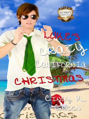 cover image of Luke's Crazy California Christmas